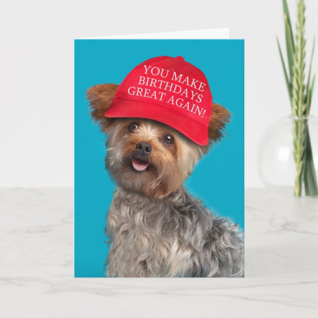 Cartes Pour Fêtes Annuelles Joyeux anniversaire pour tous Yorkie Dog à MAGA Tr (Devant)