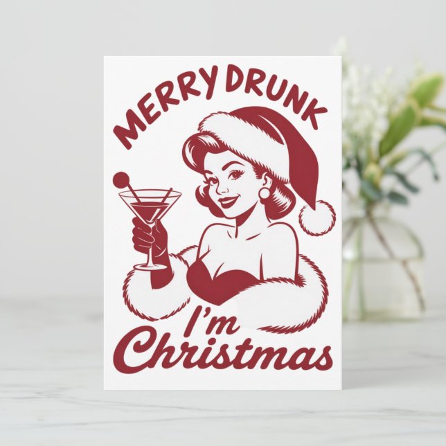 Cartes Pour Fêtes Annuelles Joyeux Ivrogne Je Suis Noël Cocktail Snark Boire (Debout devant)