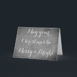Cartes Pour Fêtes Annuelles Joyeux Noël Chalkboard Typographie noir blanc<br><div class="desc">Joyeux tableau noir de Noël Look Elegant écriture manuscrite Typographie; Que votre Noël soit Joyeux et brillant,  vous pouvez changer le texte Gris noir blanc blanc de la carte de voeux de Noël,  vous pouvez ajouter du texte et votre nom</div>