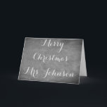Cartes Pour Fêtes Annuelles Joyeux Noël Chalkboard Typographie noir blanc<br><div class="desc">Joyeux Noël Chalkboard Blackboard Look Elegant écriture typographie; Joyeux Noël Mme Johnson,  Joanna Williams Classe de 2017,  vous pouvez changer le texte,  Gris Black White Holiday Season Greeting Card,  vous pouvez ajouter du texte et votre nom</div>
