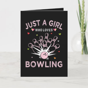 Cartes Pour Fêtes Annuelles Juste Une Fille Qui Aime Le Bowling