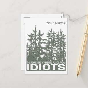Cartes Pour Fêtes Annuelles La forêt est ma cachette pour échapper aux idiots