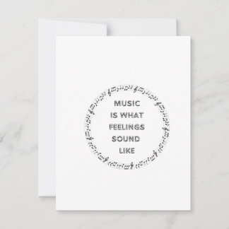Cartes Pour Fêtes Annuelles La musique est ce que ressentent les sentiments