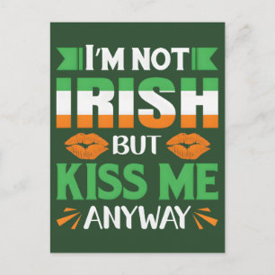 Cartes Pour Fêtes Annuelles La Saint-Patrick 2026 : Embrassez-moi, je suis Irl
