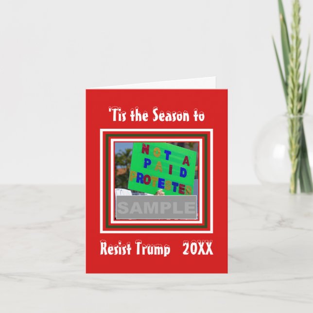 Cartes Pour Fêtes Annuelles La saison pour résister à Trump Photo Noël (Devant)