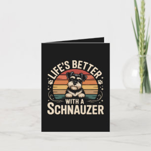 Cartes Pour Fêtes Annuelles La vie est meilleure avec un Schnauzer