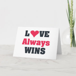 Cartes Pour Fêtes Annuelles L'amour gagne toujours