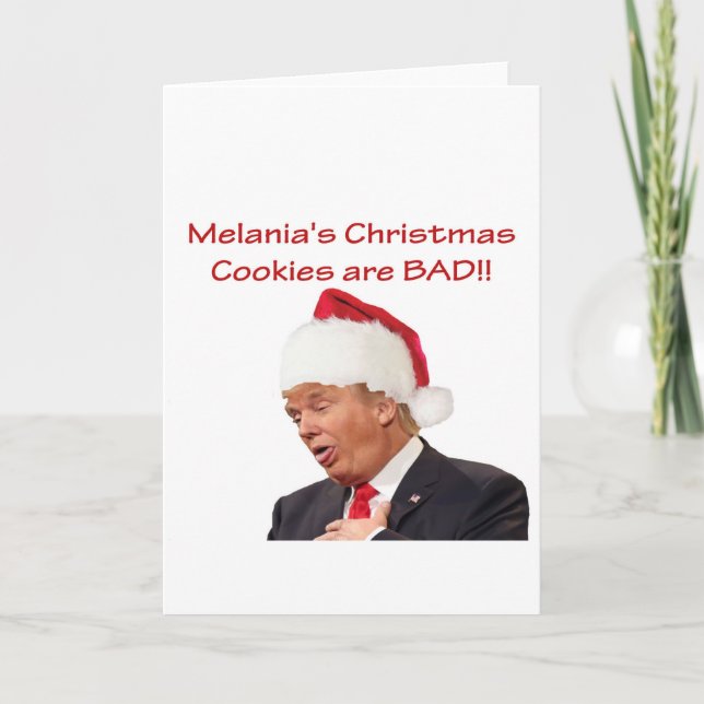 Cartes Pour Fêtes Annuelles L'atout, biscuits de Noël de Melania sont MAUVAIS (Devant)