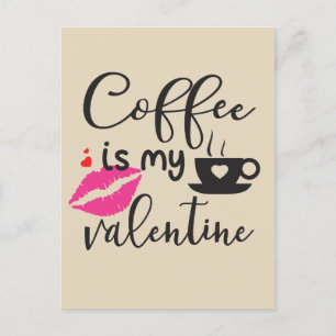 Cartes Pour Fêtes Annuelles Le café est ma Saint-Valentin pour femmes