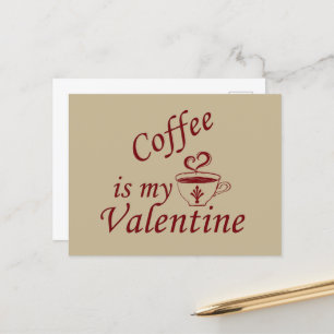 Cartes Pour Fêtes Annuelles Le café est ma valentine drôle
