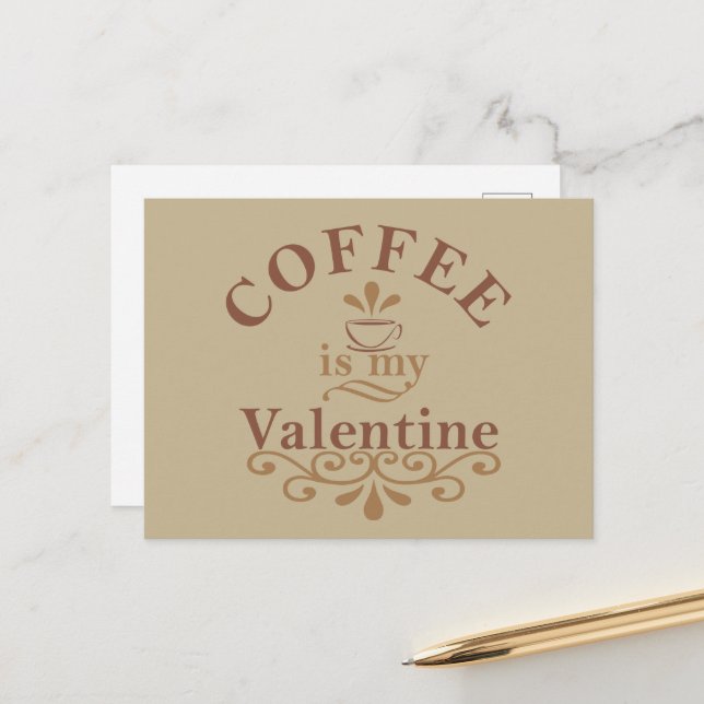 Cartes Pour Fêtes Annuelles Le café est ma valentine drôle (Devant/Arrière en situation)
