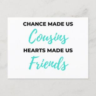 Cartes Pour Fêtes Annuelles Le hasard nous a fait cousins, les cœurs nous ont 