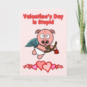 Cartes Pour Fêtes Annuelles Le jour de Valentines est stupide