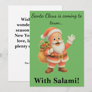 Cartes Pour Fêtes Annuelles Le Père Noël arrive en ville.. Avec du Salami !