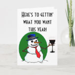 Cartes Pour Fêtes Annuelles Le toast de Snowman<br><div class="desc">Voici pour obtenir ce que vous voulez... Donc vous n'obtenez pas ce que vous méritez ! Joyeux Noël. Le toast de Snowman.</div>