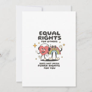 Cartes Pour Fêtes Annuelles L'égalité des droits pour les autres ne signifie p
