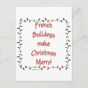 Cartes Pour Fêtes Annuelles Les Bulldogs français rendent Noël joyeux