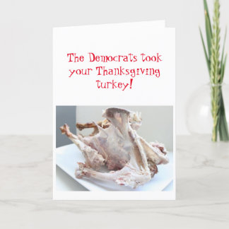 Cartes Pour Fêtes Annuelles Les Démocrates ont pris votre dinde Thanksgiving !