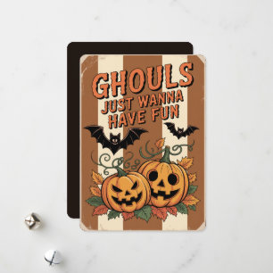 Cartes Pour Fêtes Annuelles "Les goules veulent juste s'amuser" Halloween