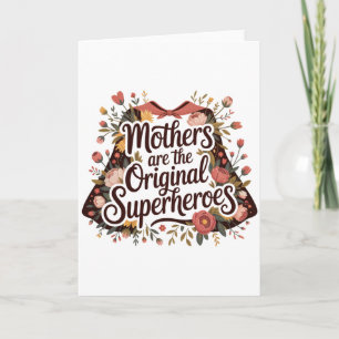 Cartes Pour Fêtes Annuelles Les mères sont les super-héroïnes originales