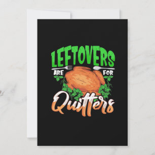 Cartes Pour Fêtes Annuelles Les Restes Sont Pour Les Lâcheurs - Thanksgiving N