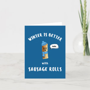 CARTES POUR FÊTES ANNUELLES L'HIVER EST MEILLEUR AVEC DES ROLLS DE SAUCISSE