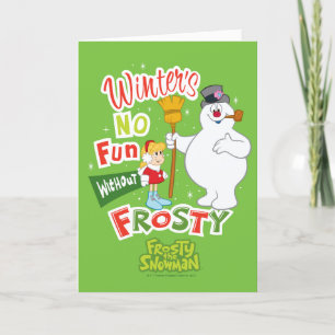 Cartes Pour Fêtes Annuelles L'hiver ne s'amuse pas sans Frosty le Snowman™