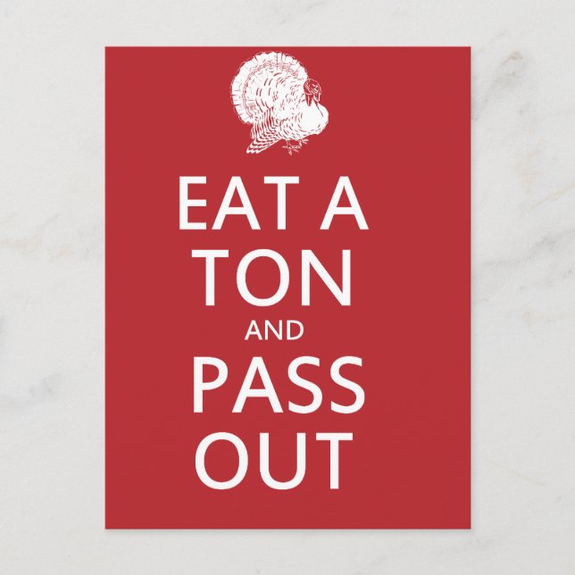 Cartes Pour Fêtes Annuelles L'humour de Thanksgiving Mange une tonne et passe (Devant)
