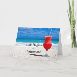 Cartes Pour Fêtes Annuelles Life Begins at Retirement, frosty drink on beach