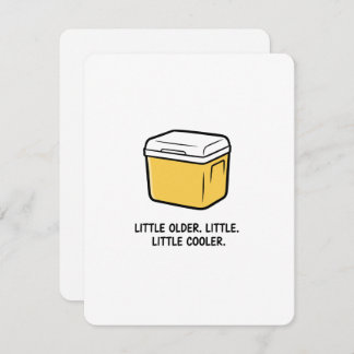 Cartes Pour Fêtes Annuelles Little Older Little Cooler Funny Aging Card