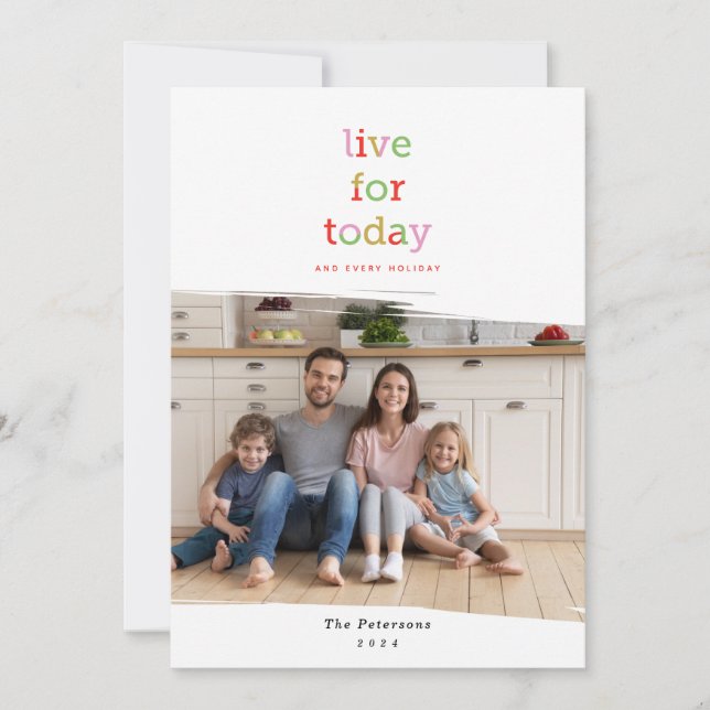 Cartes Pour Fêtes Annuelles Live for Today Holiday Photo (Devant)