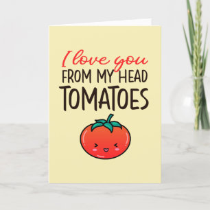 Cartes Pour Fêtes Annuelles Love You Tomatoes Funny Food Pun Saint Valentin