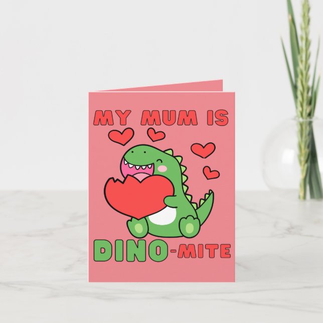 Cartes Pour Fêtes Annuelles Ma Mère Est Dino-Mite, Mignonne, Valentines Day (Devant)
