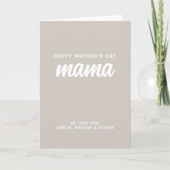 Cartes Pour Fêtes Annuelles Mama Beige moderne Noms des enfants Fête des mères (Devant)