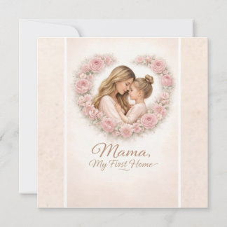 Cartes Pour Fêtes Annuelles Mama — Mon Premier Chez Moi | Fleurs de Mère et Fi