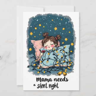 Cartes Pour Fêtes Annuelles Maman a besoin d'une Nuit Silencieuse 