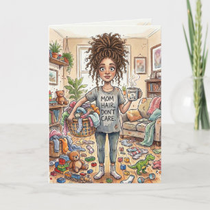 Cartes Pour Fêtes Annuelles Maman drôle qui s'identifie épuisée maison en déso