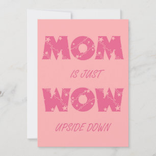 Cartes Pour Fêtes Annuelles Maman est juste Wow