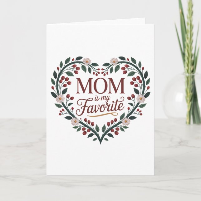 Cartes Pour Fêtes Annuelles Maman est ma préférée (Devant)