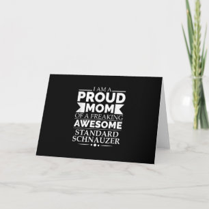 Cartes Pour Fêtes Annuelles Maman fière d'un superbe Schnauzer standard Maman