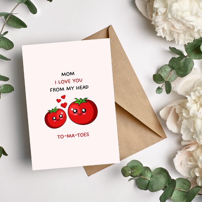 Cartes Pour Fêtes Annuelles Maman, je t'aime de la tête aux tomates (Créateur téléchargé)