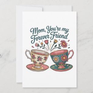 Cartes Pour Fêtes Annuelles Maman, tu es mon amie pour toujours