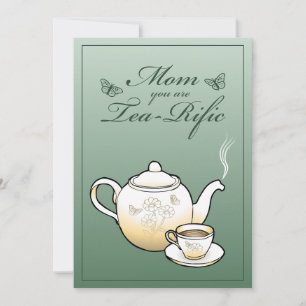Cartes Pour Fêtes Annuelles Maman, tu es Tea Rific Mothers Day Card