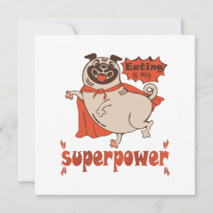 Cartes Pour Fêtes Annuelles Manger est mon superpouvoir cape rouge pug style d