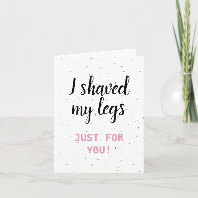 Cartes Pour Fêtes Annuelles marrant valentine/anniversaire je me suis rasé la  (Devant)