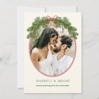 Cartes Pour Fêtes Annuelles Married & Bright Newlywed Pine Wreath Photo Card