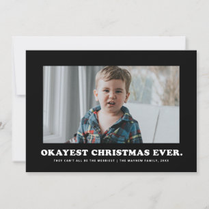 Cartes Pour Fêtes Annuelles Meilleur Noël Okay Ever drôle en noir et blanc
