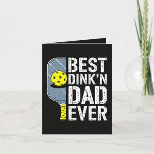 Cartes Pour Fêtes Annuelles Meilleur Papa Dink'N Ever Pickleball