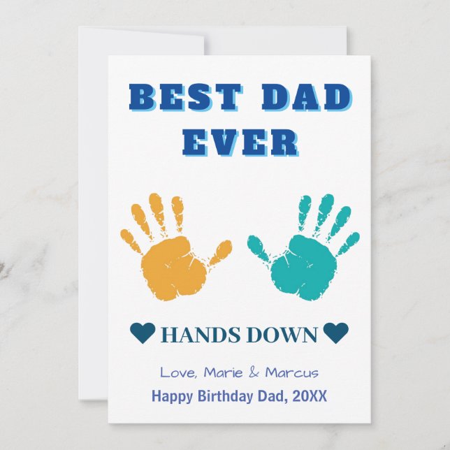 Cartes Pour Fêtes Annuelles Meilleur Père Jamais Mains Bas Anniversaire (Devant)