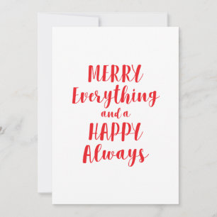 Cartes Pour Fêtes Annuelles Merry Everything and Happy Always